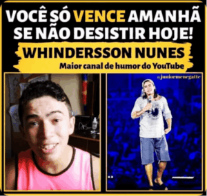 Imagem motivacional com frase 'Você só vence amanhã se não desistir hoje!' e créditos para Whindersson Nunes